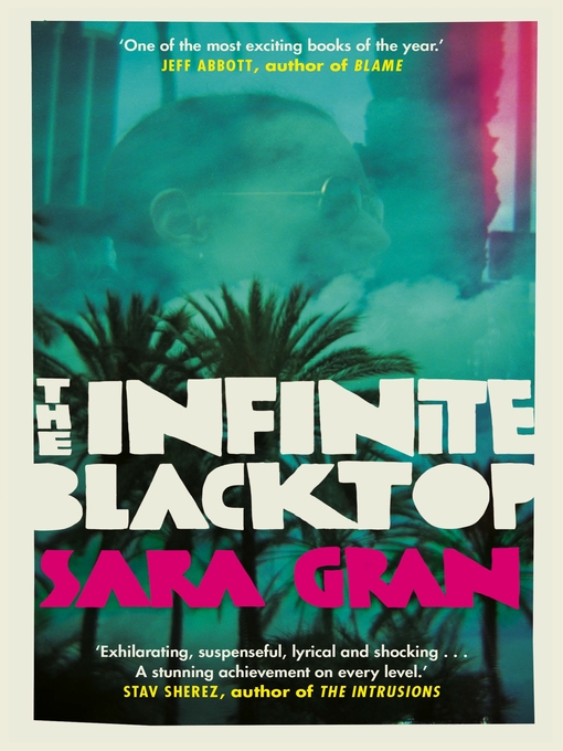 Title details for The Infinite Blacktop by Sara Gran - Wait list